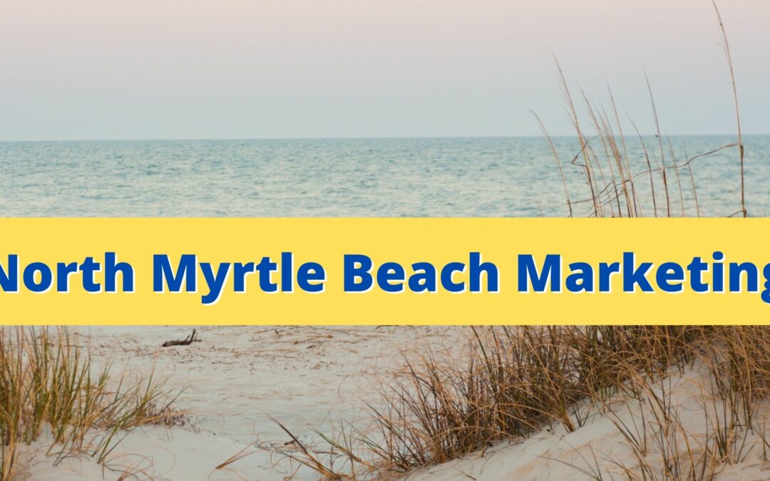 North Myrtle Beach Marketing